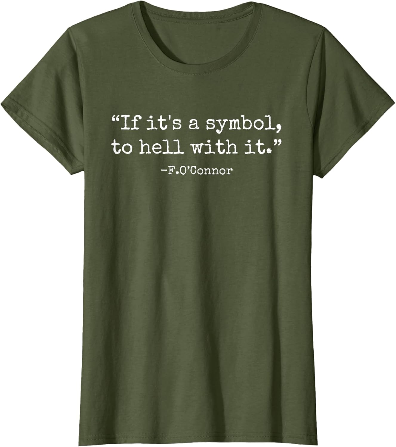 If It's A Symbol to Hell with It Funny Trendy