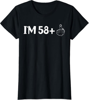 I am 58 Plus Middle Finger Im 58 Plus 1 Middle Finger Women