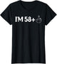 I am 58 Plus Middle Finger Im 58 Plus 1 Middle Finger Women