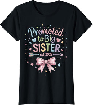 Promoted to Big Sister Est 2026 Going to be Big Sister 2026