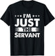 Servant Profession I'm Just The Servant