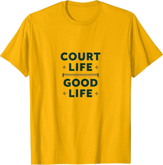 Court Life Good Life Tennis Motivational Design