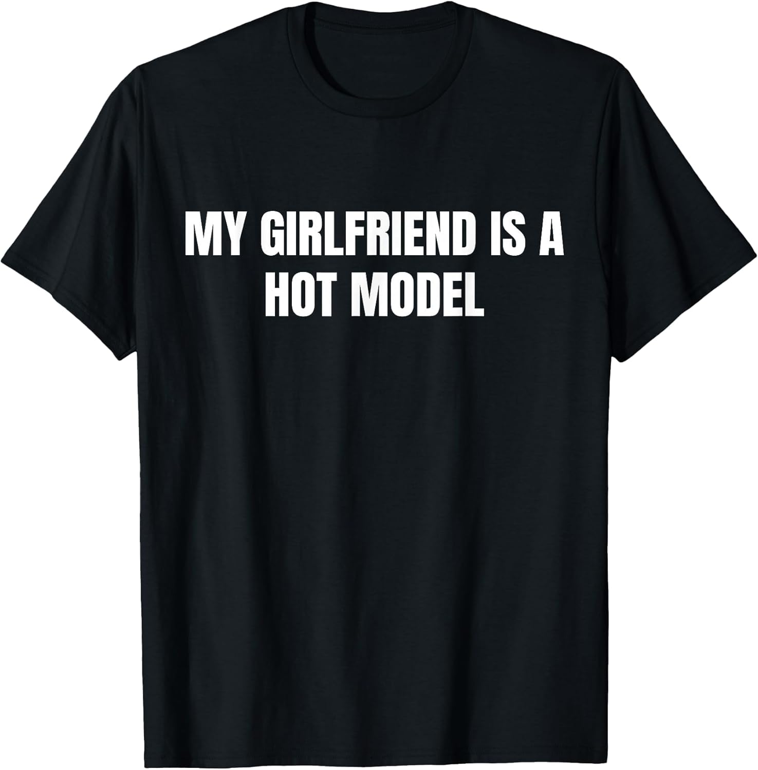 My GF is A Hot Model Funny My Girlfriend is A Hot Model