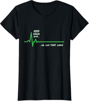 Keep Calm and, Ok Not That Calm! Funny Medical ECG Emergency