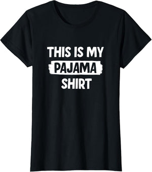 Funny This is My Pajama