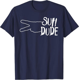 Suh Dude Funny Slang Term What's Up Dude