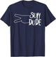 Suh Dude Funny Slang Term What's Up Dude