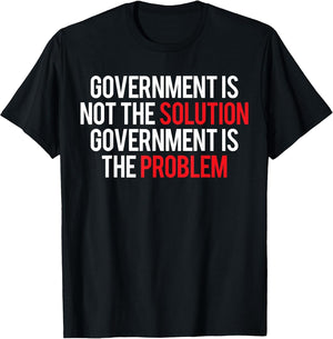Government is Not The Solution Government is The Problem