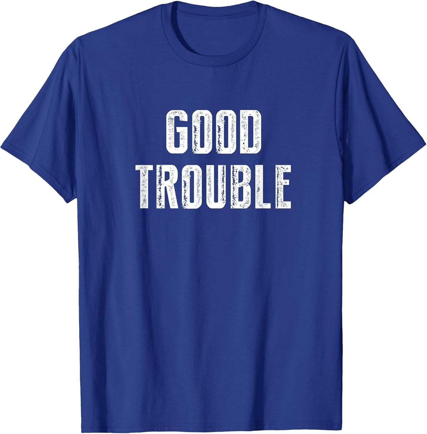 Get in Good Necessary Trouble Social Justice Civil Rights