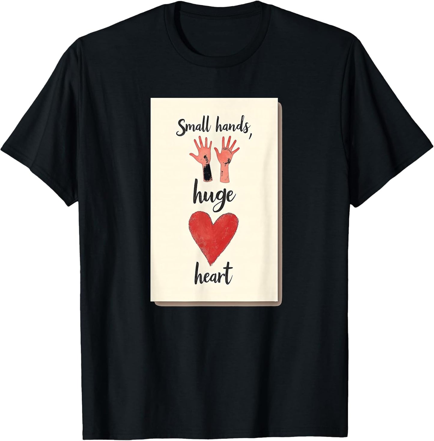 Small Hands Huge Heart Valentine Design