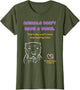 Animals Don't Have a Voice - Dark Shirt