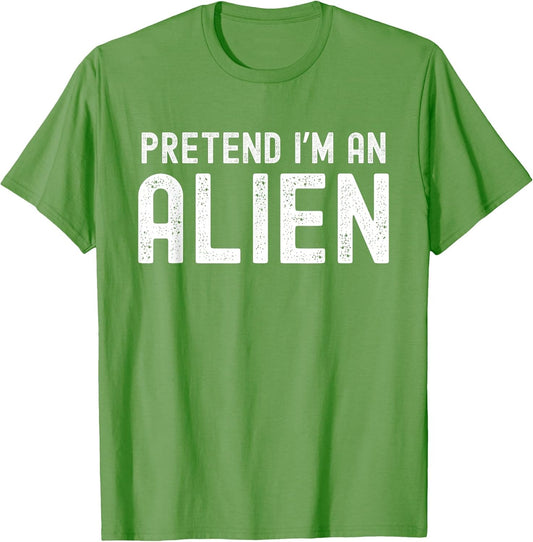 Pretend I'm an Alien Funny Lazy Halloween Costume Matching