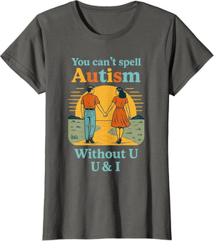 You Can't Spell Autism Without U & I