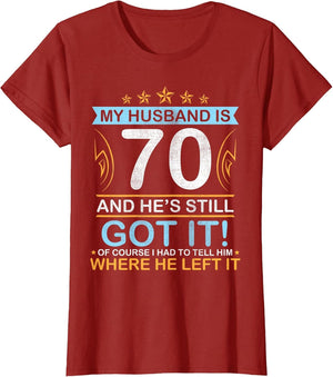 Happy Birthday My Husband is 70 Years and He's Still Got It