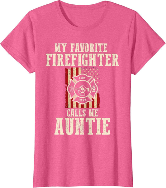 My Favorite Firefighter Calls Me Auntie USA American Flag