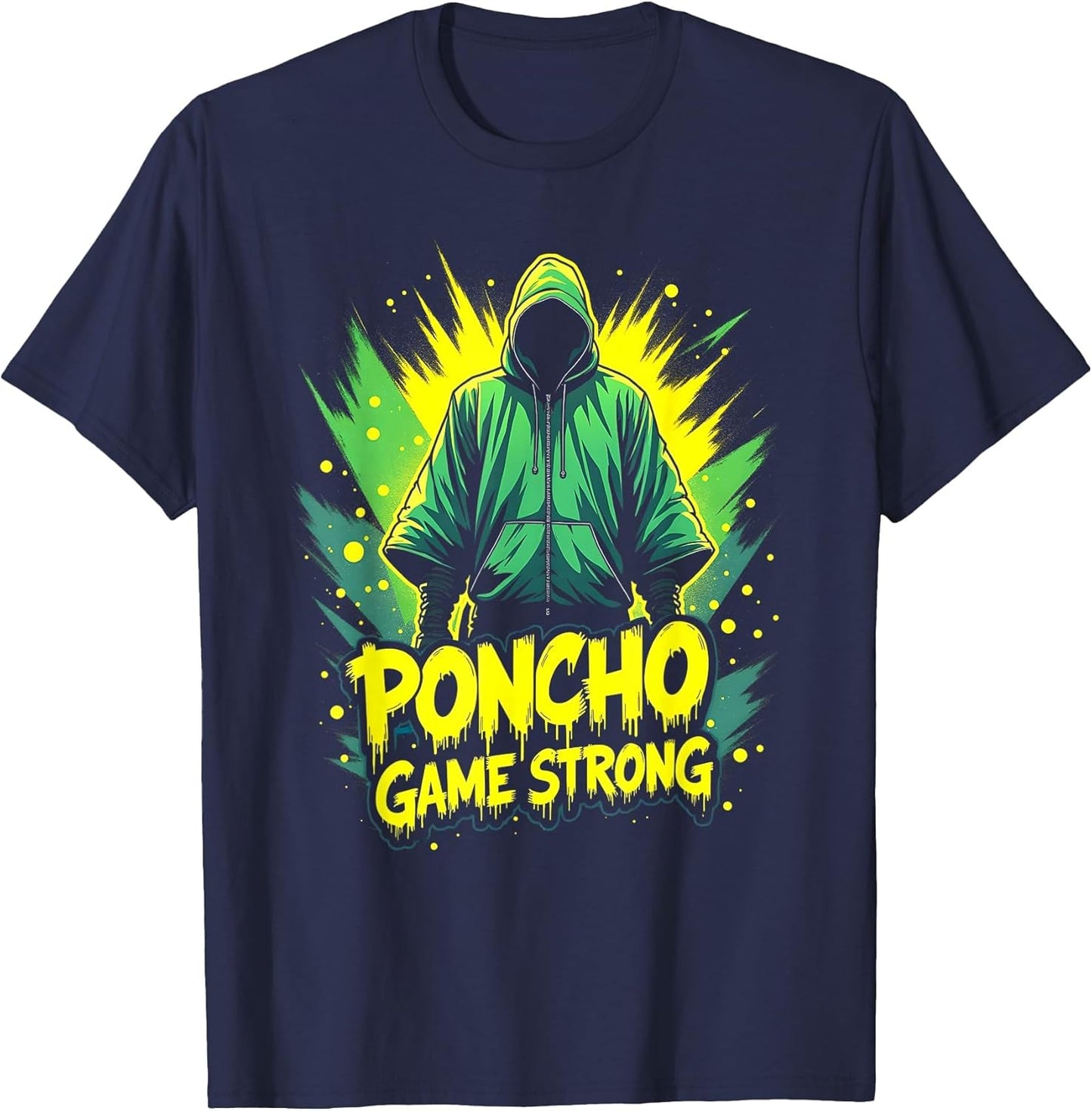 Poncho Game Strong Funny Poncho Design