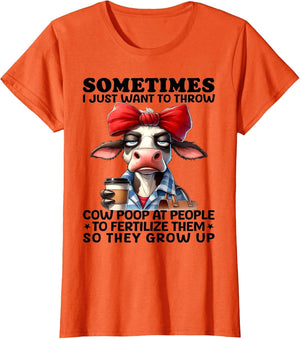 Sometimes I Just Want to Throw Cow Poop at People