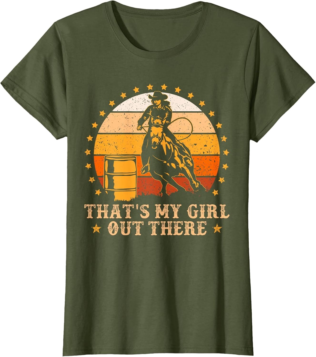 That's My Girl Out There Vintage Barrel Racing Rodeo Dad Mom