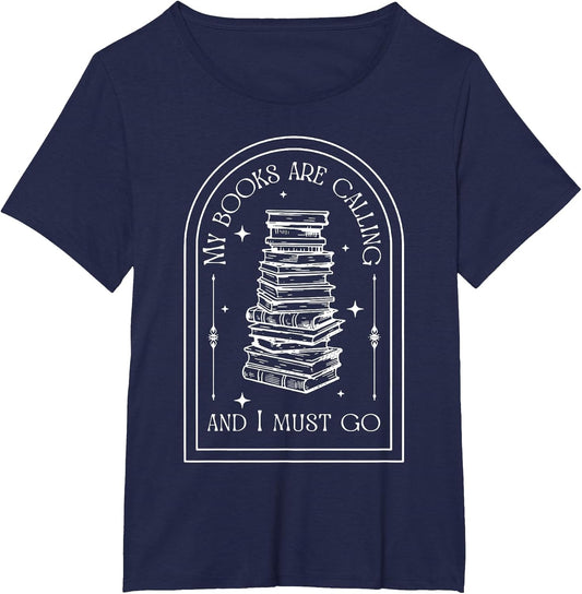 My Books are Calling and I Must Go Reader Books Teacher
