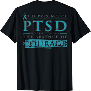 The Presence of PTSD Doesn't Mean The Absence (on Back)