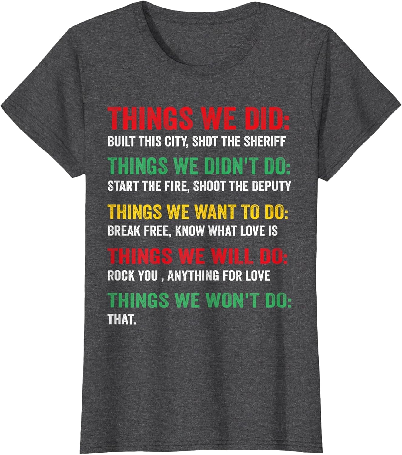 Things We Did Built This City Shot The Sheriff Start Vintage