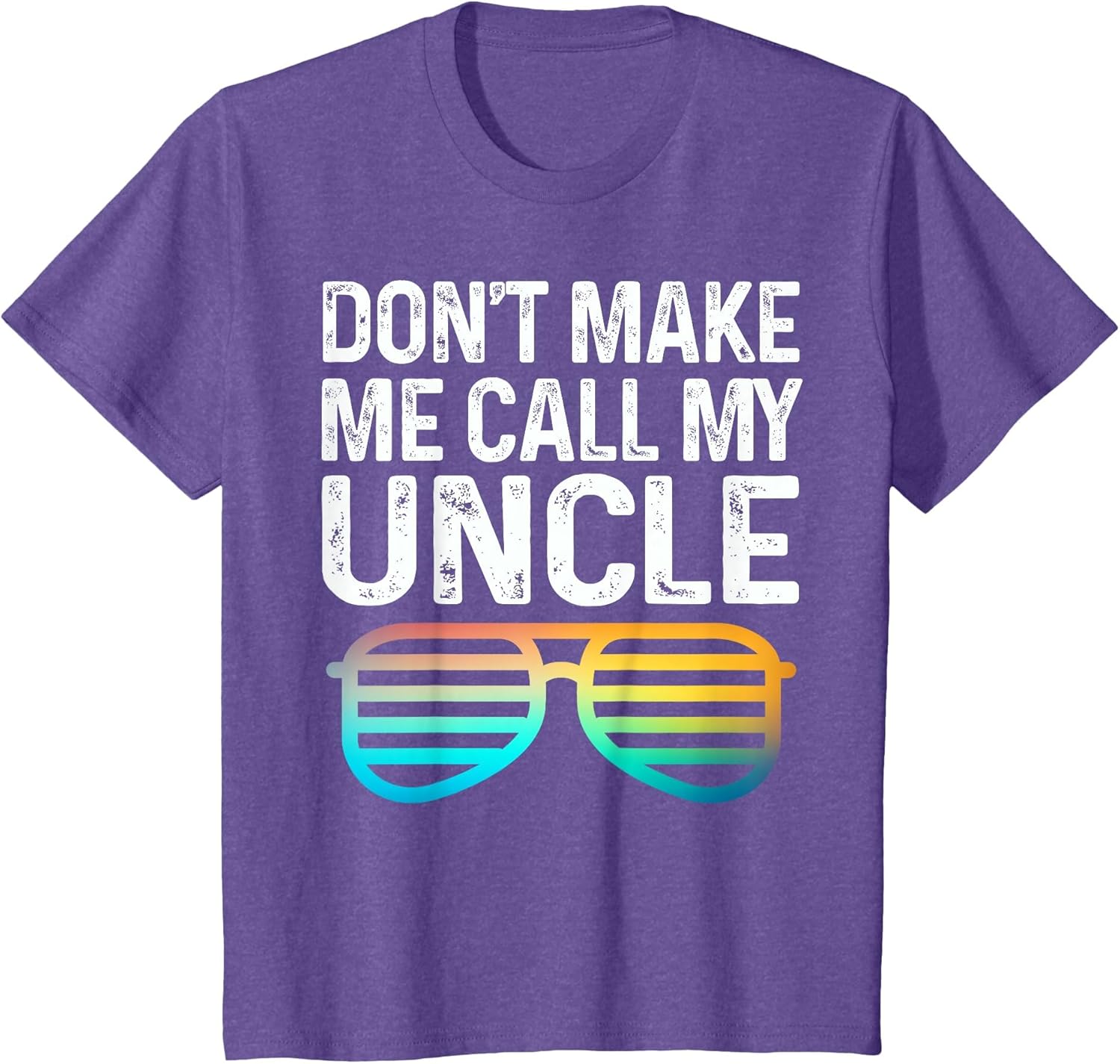 Don't Make Me Call My Uncle - Niece Nephew Infant Toddler