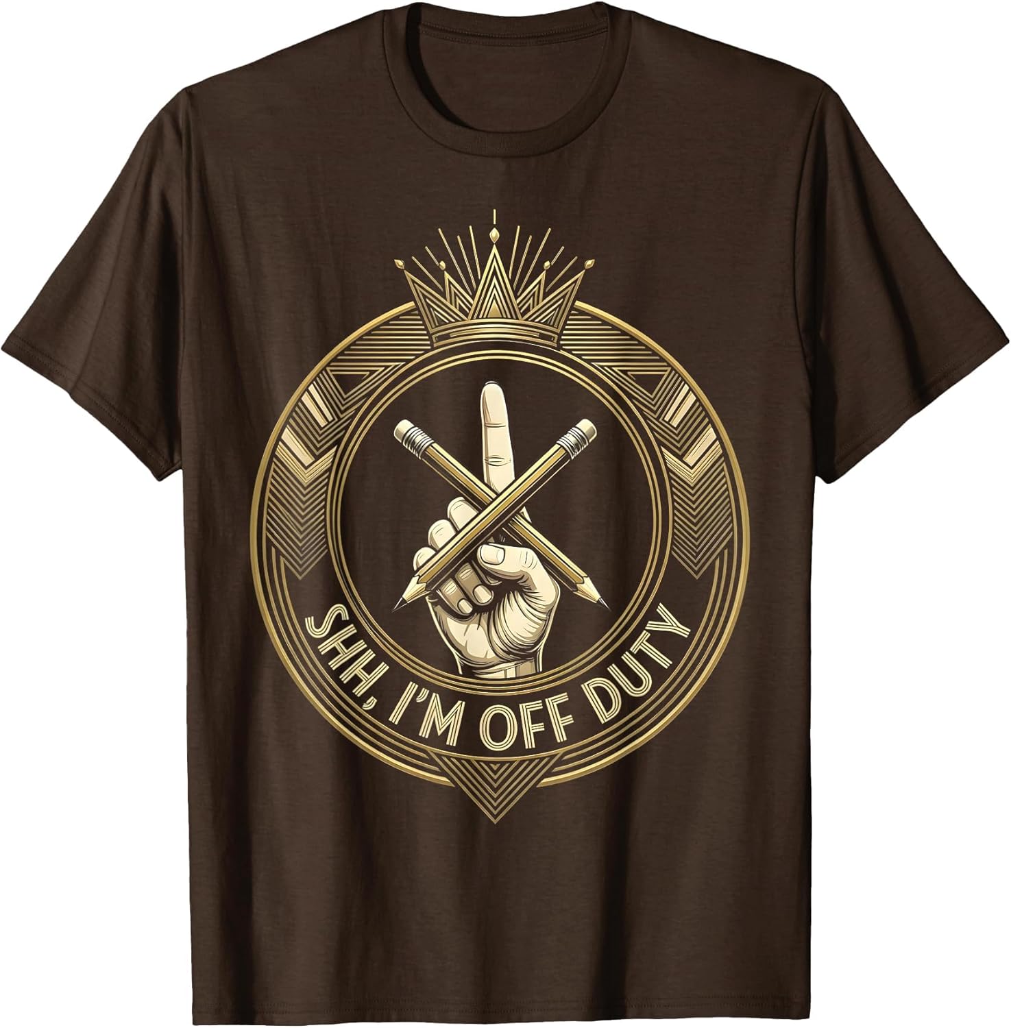 Shh I'm Off Duty Funny Teacher Design