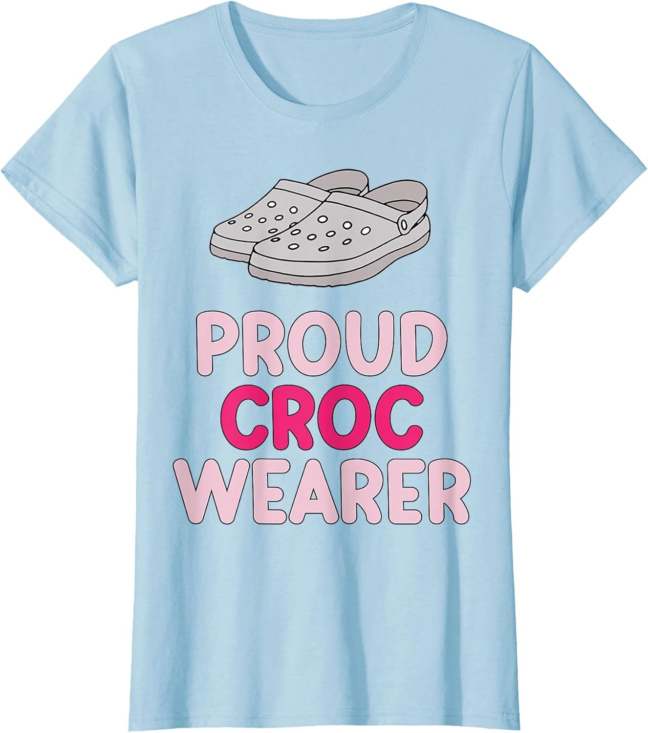 Proud Croc Wearer