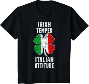 Irish Temper Italian Attitude St. Patricks Shamrock Shirt