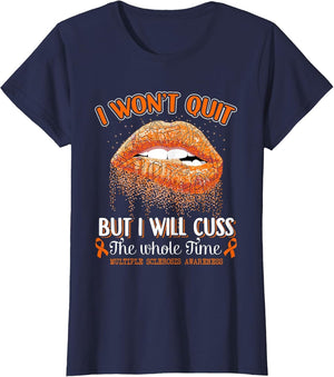 I Won't Quit Lips Multiple Sclerosis Awareness MS Warrior