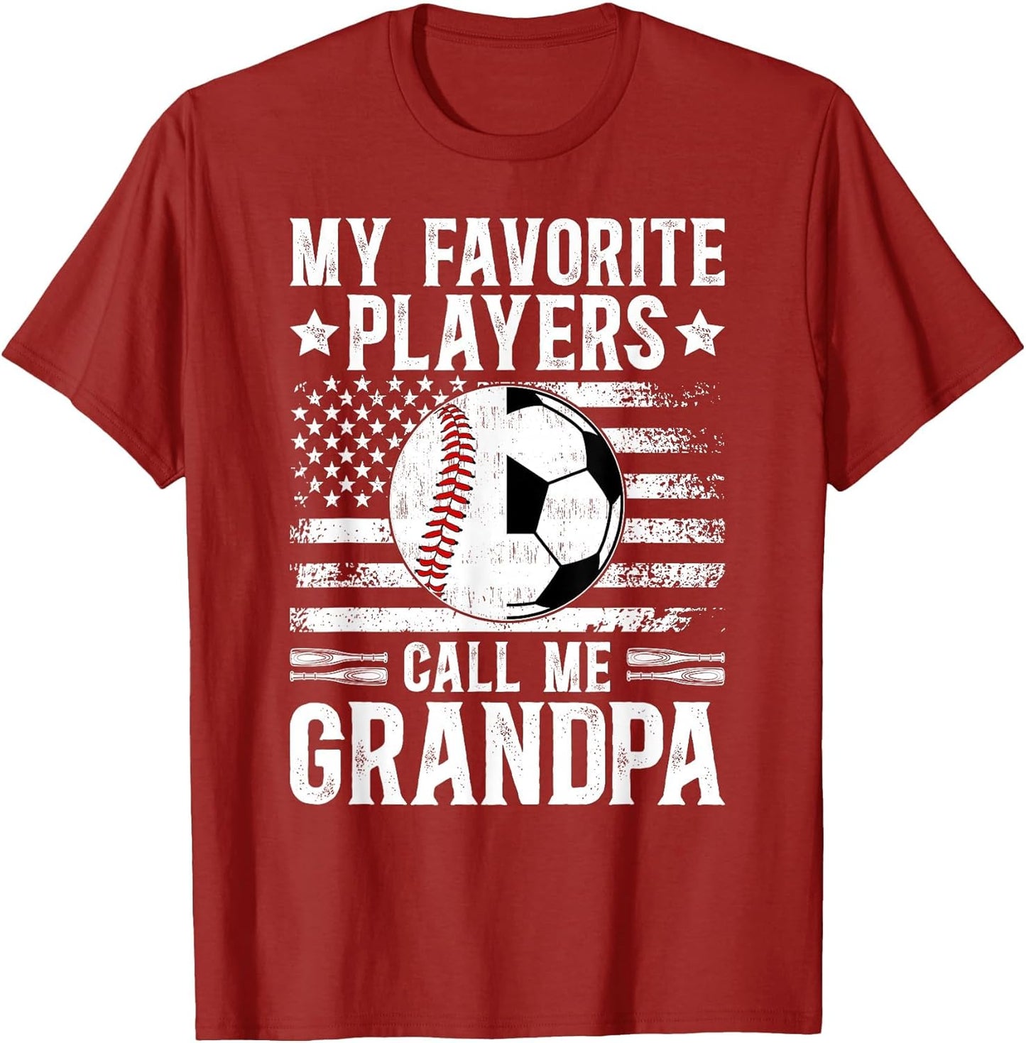 My Favorite Players Call Me Grandpa Soccer Baseball Grandpa