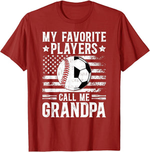 My Favorite Players Call Me Grandpa Soccer Baseball Grandpa