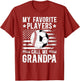 My Favorite Players Call Me Grandpa Soccer Baseball Grandpa