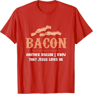 Bacon Another-Reason I Know Jesus Loves Me Bacon Jesus