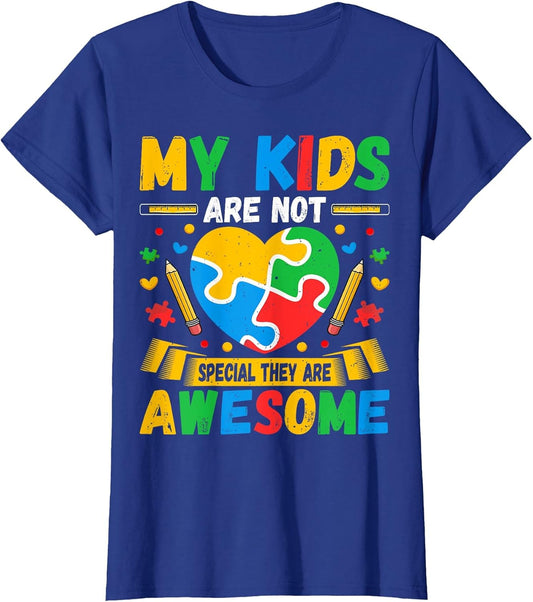 My Kids are Not Special They are Awesome Autism Sped Teacher