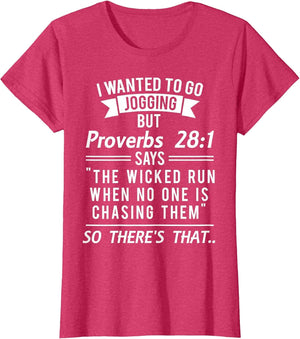 I Wanted to Go Jogging But Proverbs 28:1 T Shirt Women Men
