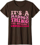 Funny It's A Maddox Thing You Wouldn't Understand Maddox