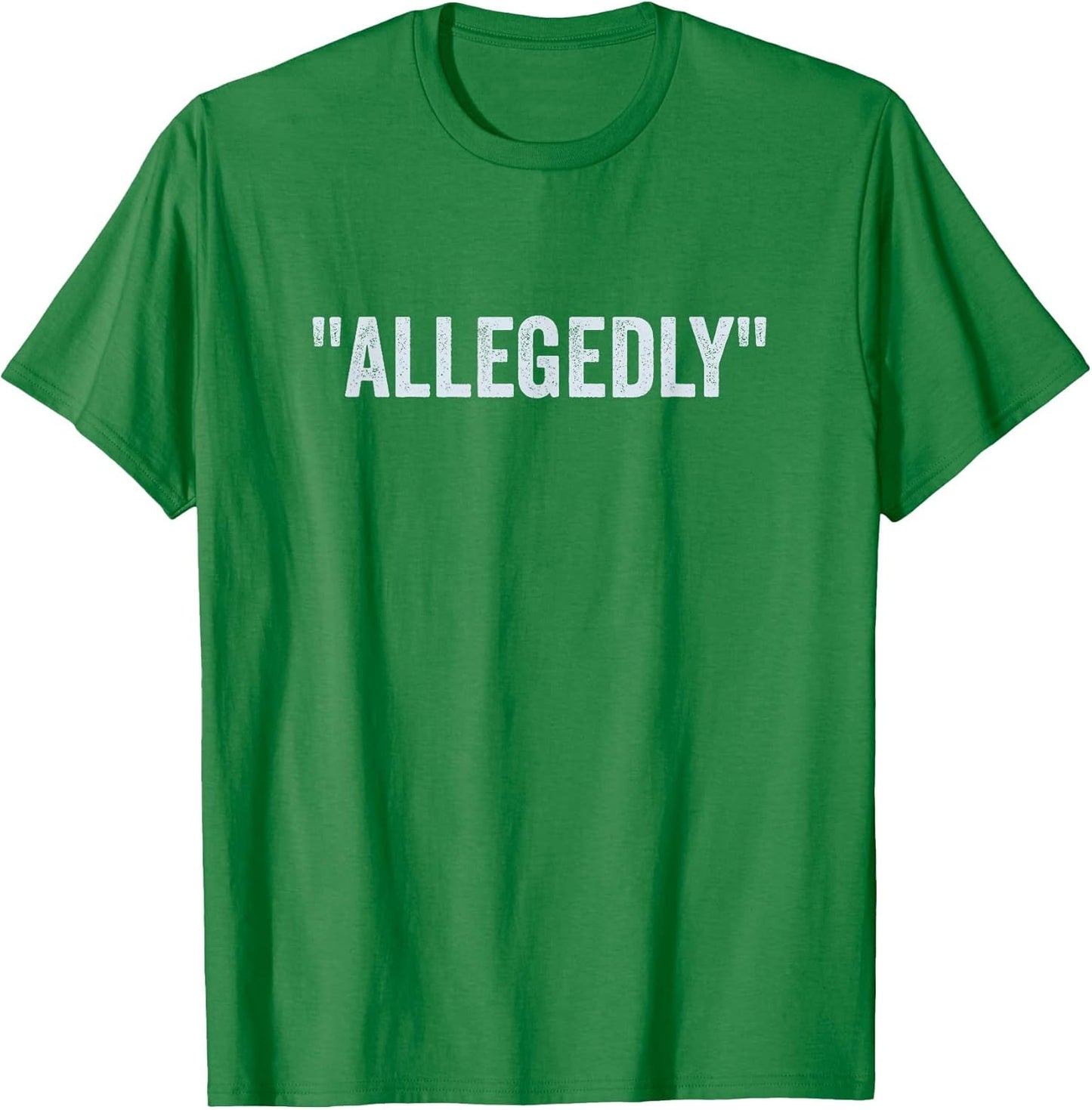 Allegedly, Funny Lawyer, Funny Attorney, Lawyer Quote