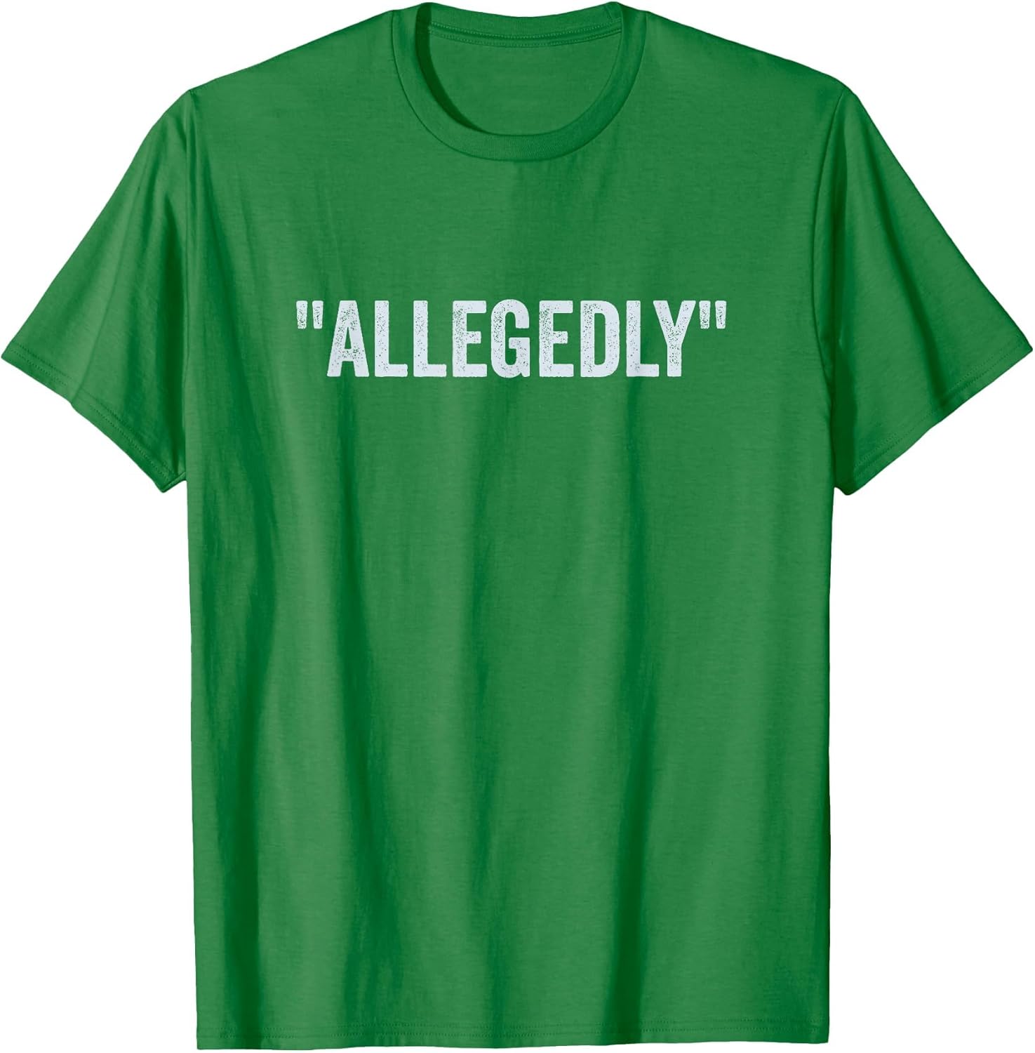 Allegedly, Funny Lawyer, Funny Attorney, Lawyer Quote
