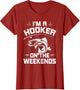 I'm a Hooker on The Weekends Fly Fishing