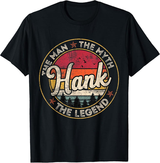 Hank The Man The Myth The Legend Personalized Name