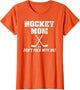 Hockey Mom Don't Puck with Me Funny T Shirt