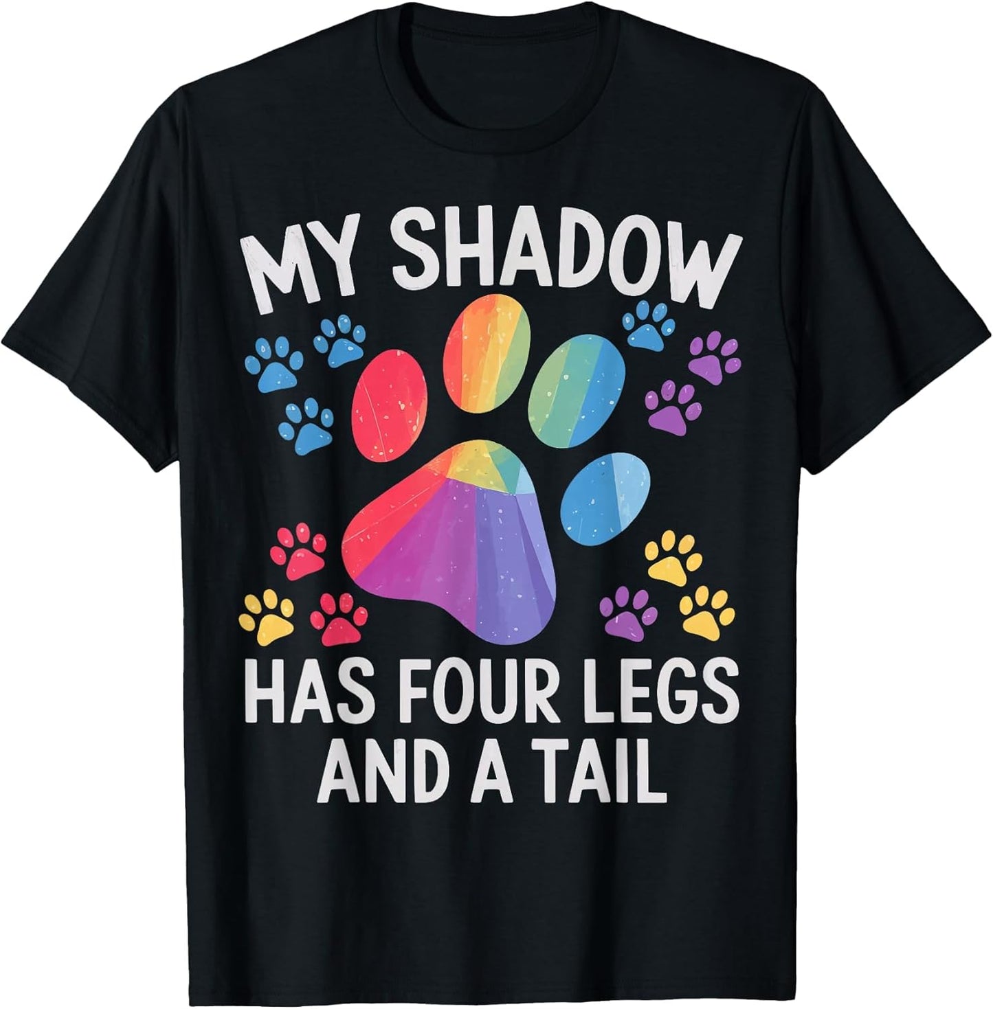 My Shadow Has Four Legs and A Tail