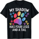 My Shadow Has Four Legs and A Tail