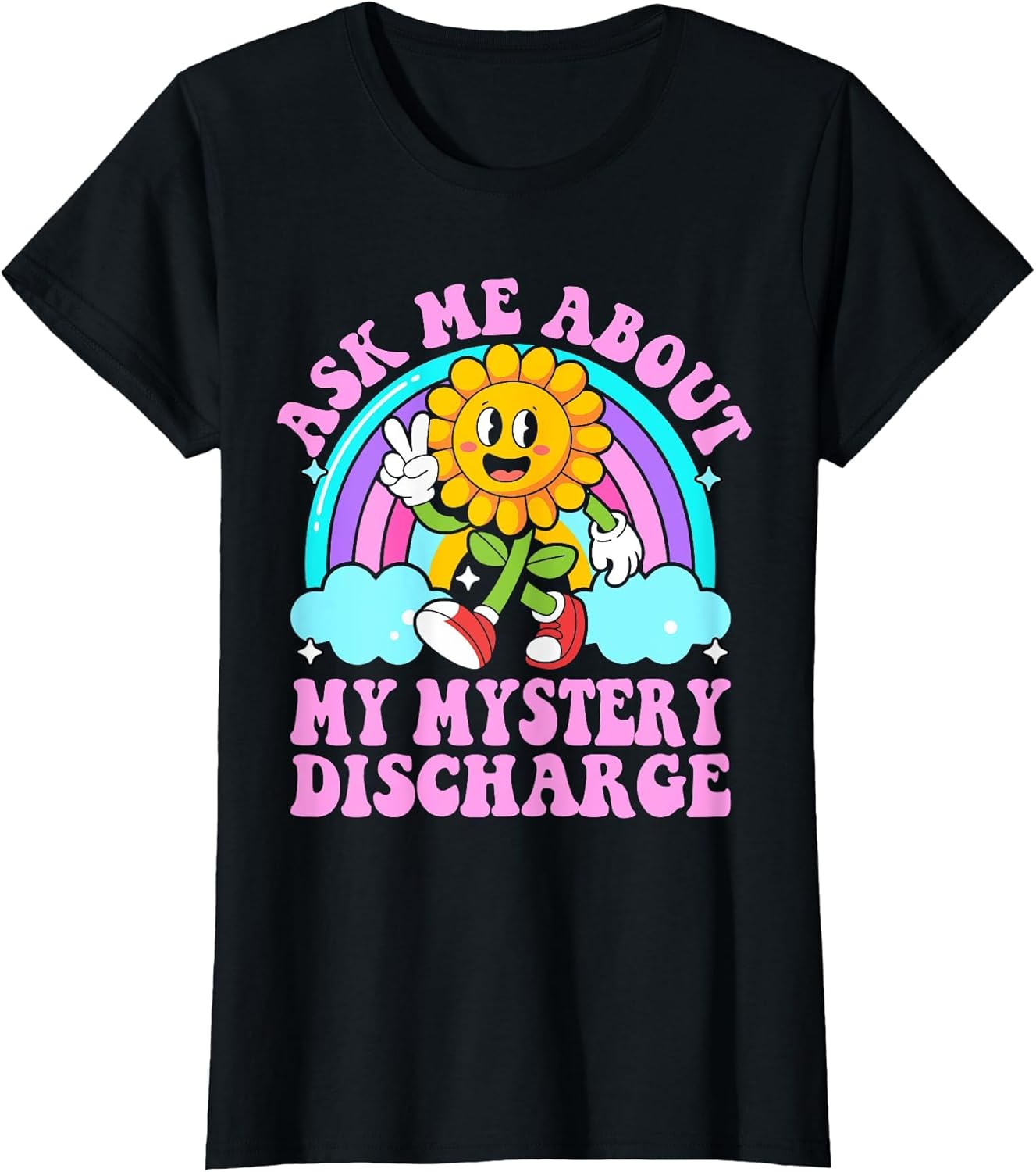 Ask Me About My Mystery Discharge Funny Sarcastic Adult Meme