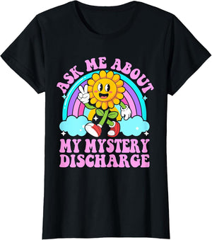 Ask Me About My Mystery Discharge Funny Sarcastic Adult Meme