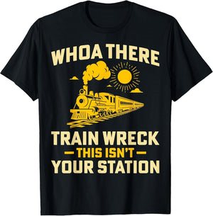 Whoa There Train Wreck This Isn't Your Station - Locomotive