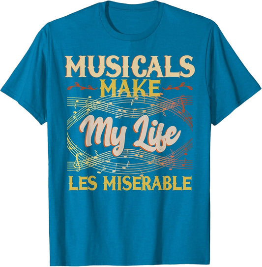 Musicals Make My Life Les Miserable Vintage Apparel