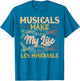 Musicals Make My Life Les Miserable Vintage Apparel