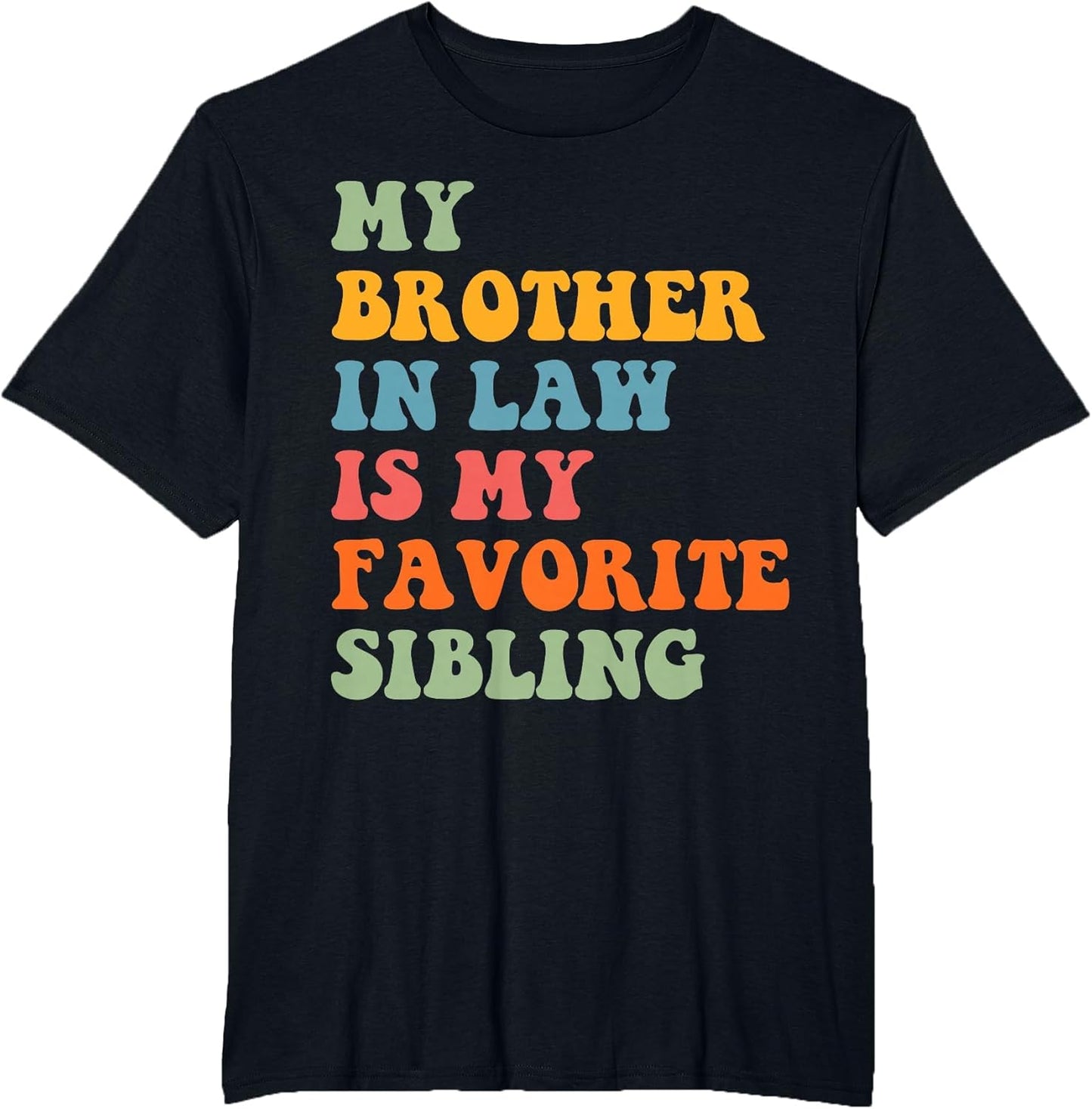 My Brother in Law is My Favorite Sibling Family Humor Retro